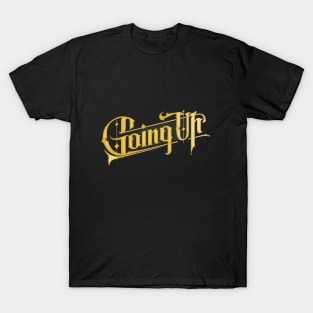 Going Up T-Shirt